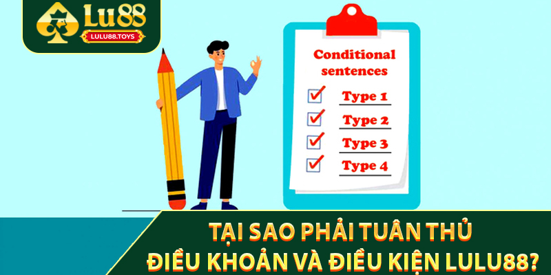 Tại Sao Phải Tuân Thủ Điều Khoản và Điều Kiện Lulu88?